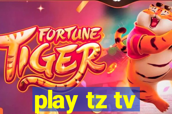 play tz tv